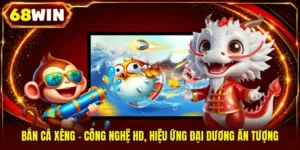 Bắn Cá 68WIN Chinh Phục Đại Dương Nhận Thưởng Cực Khủng