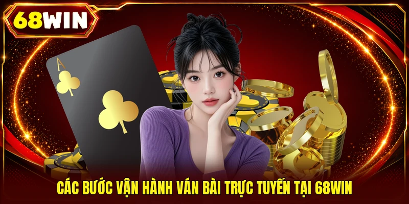 Cách Chơi Phỏm 68WIN | Luật Chơi Chuẩn Xác Với 52 Lá Bài