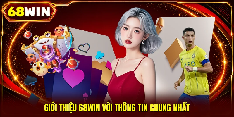 Giới Thiệu 68WIN: Nền Tảng Giải Trí Trực Tuyến Đỉnh Cao