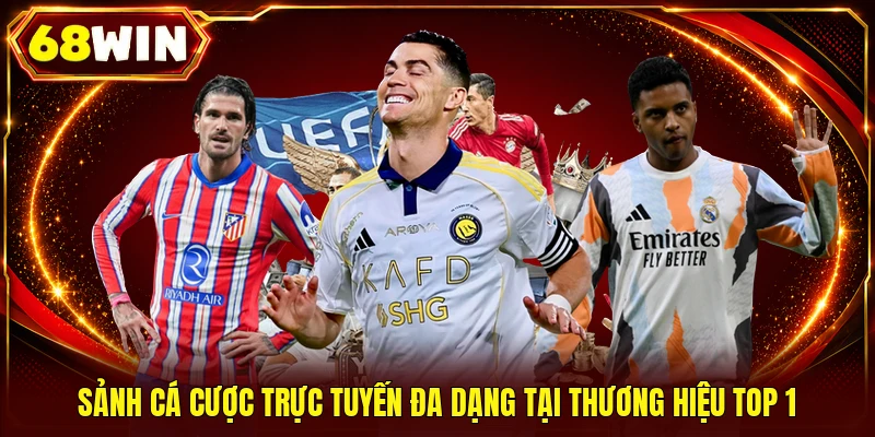Thể Thao 68WIN - Sảnh Cá Cược Đỉnh Cao Cho Mọi Tín Đồ